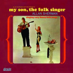 Allan Sherman, My Son the Folk Singer