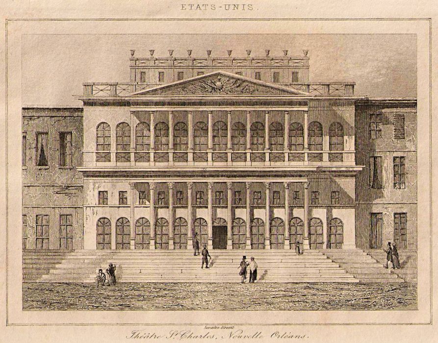 The St. Charles Theater in New Orleans, circa 1835; the auditorium contained 4,000 seats and 47 boxes; it’s stage – 90’ by 95’ – was the largest in North America